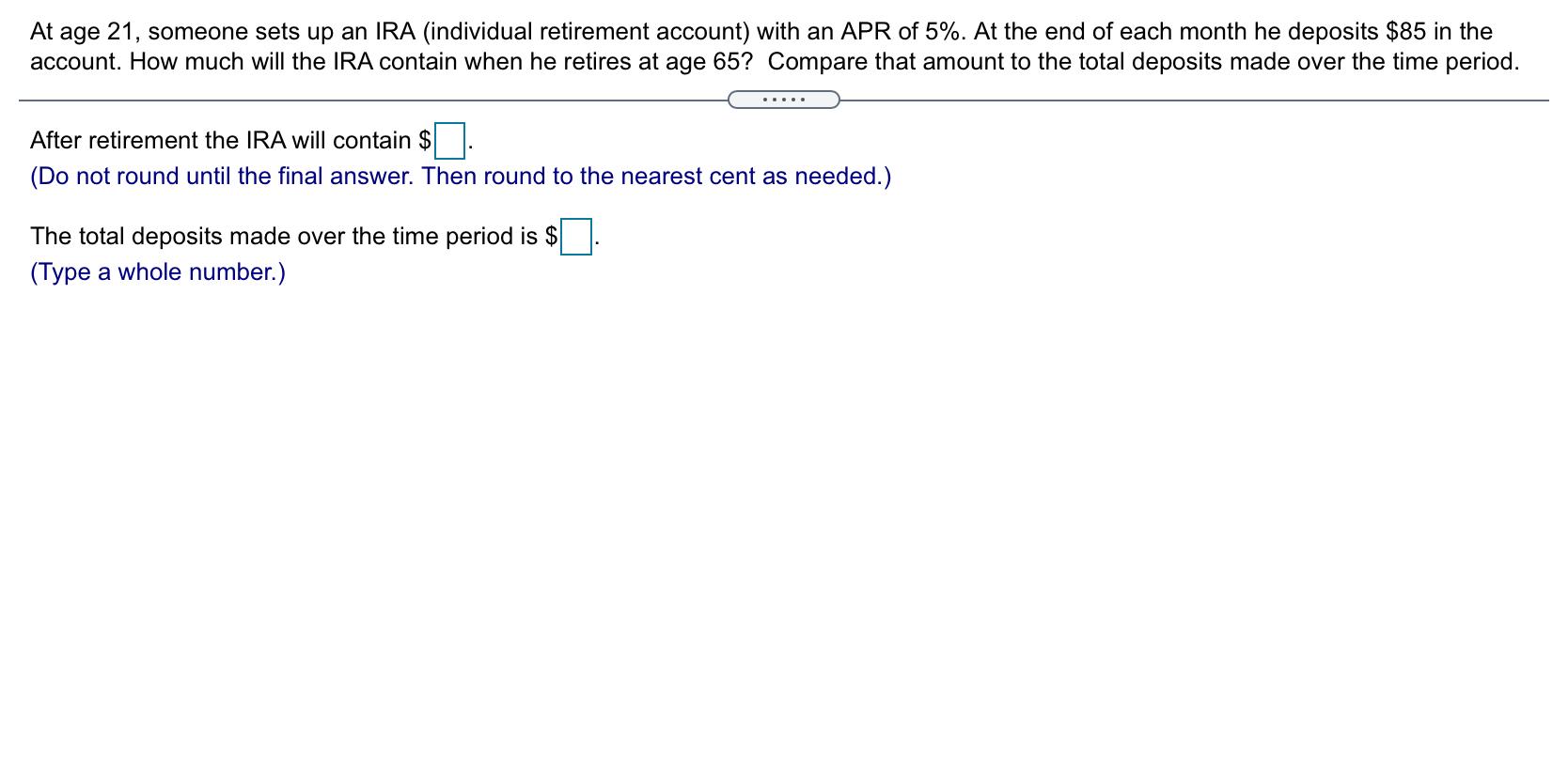 Solved At age 21, someone sets up an IRA (individual | Chegg.com