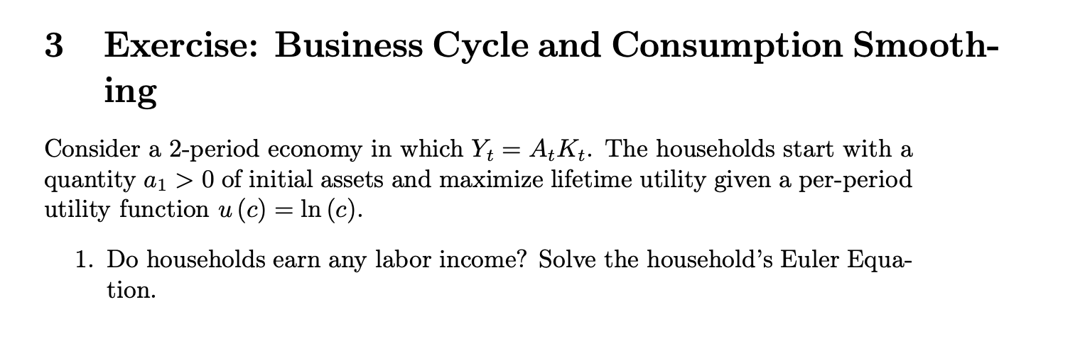 3 Exercise: Business Cycle and Consumption Smooth- | Chegg.com