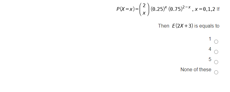 Solved P X X 3 0 25 0 75 2 X X 0 1 2 11 Then E 2x Chegg Com