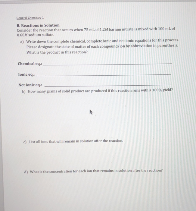 Solved B. Reactions In Solution Consider The Reaction That | Chegg.com