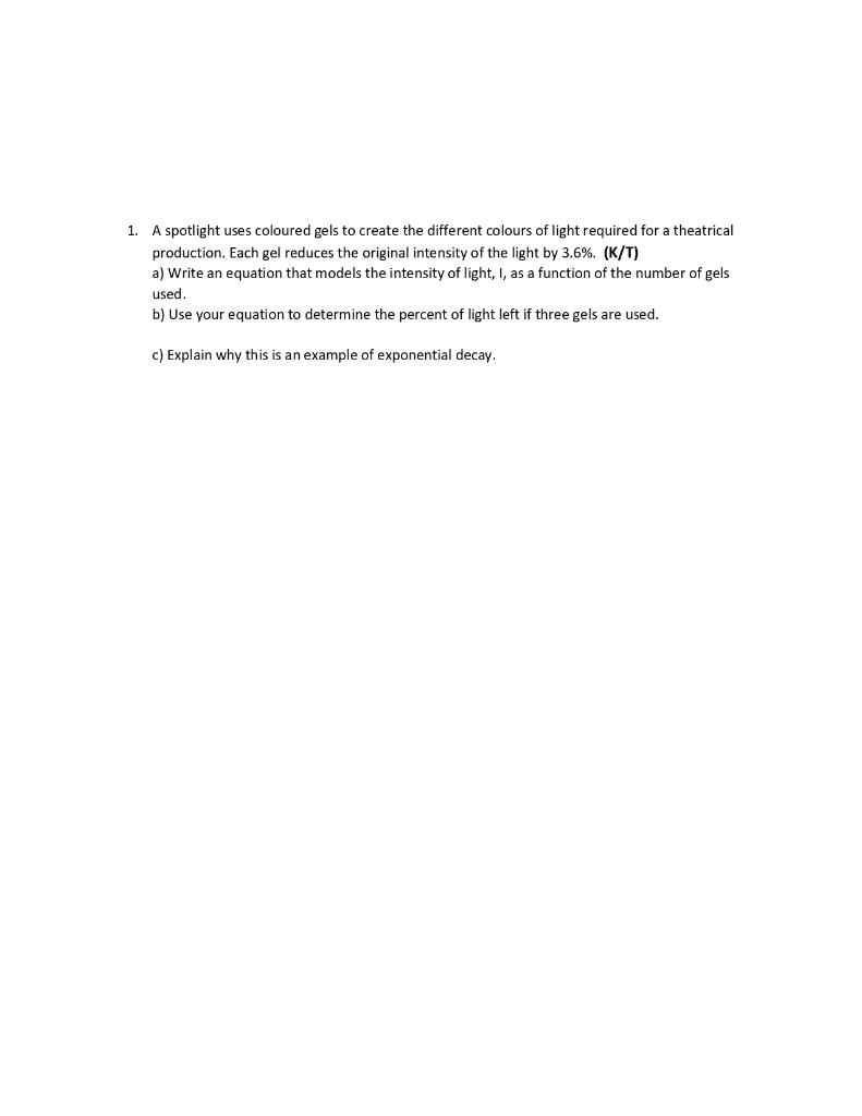 Solved 1. A spotlight uses coloured gels to create the