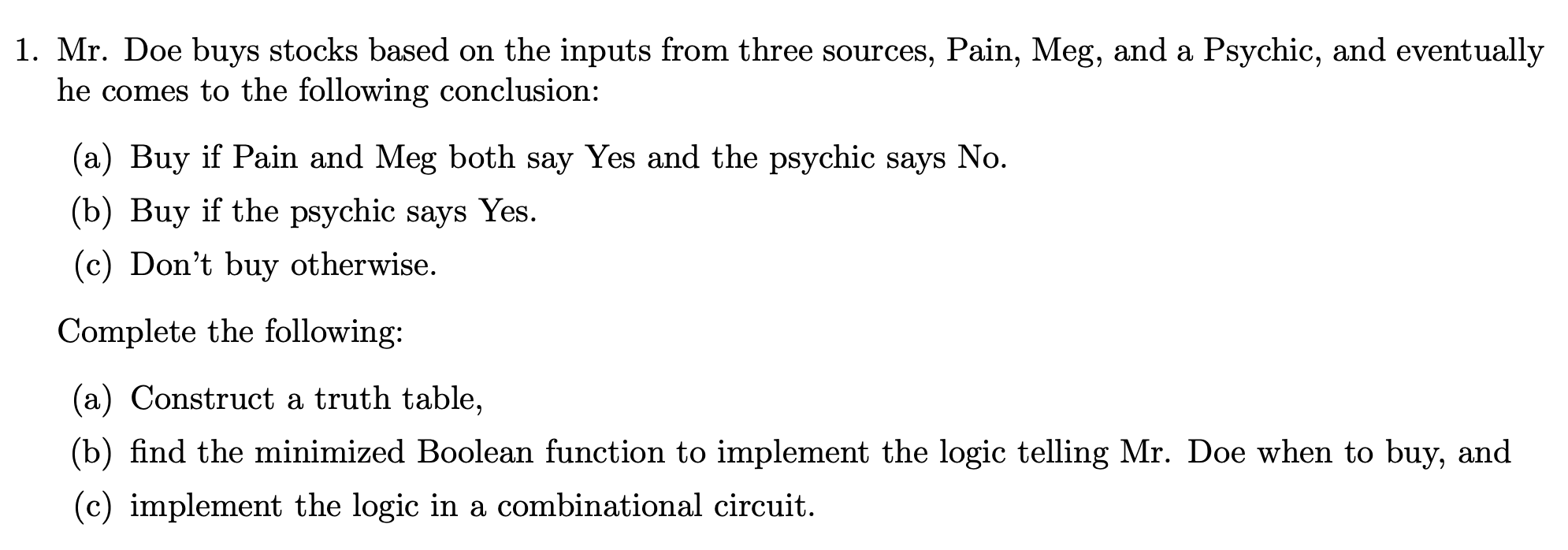 Solved Only need help with question c, implement the logic | Chegg.com