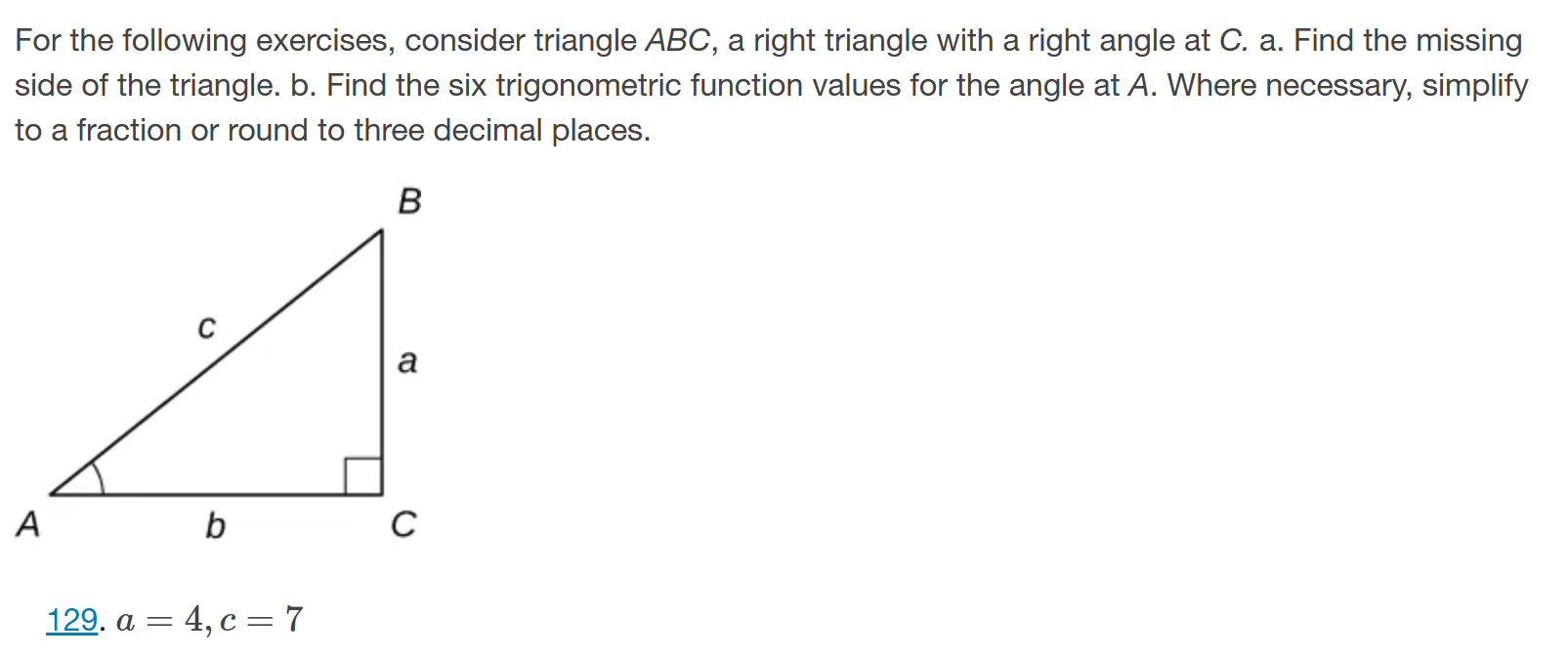 Solved For the following exercises, consider triangle ABC, a | Chegg.com