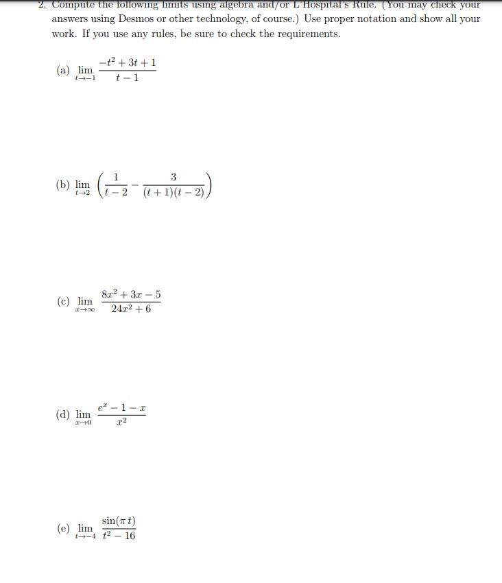 Solved 2. Compute The Following Limits Using Algebra And/or | Chegg.com