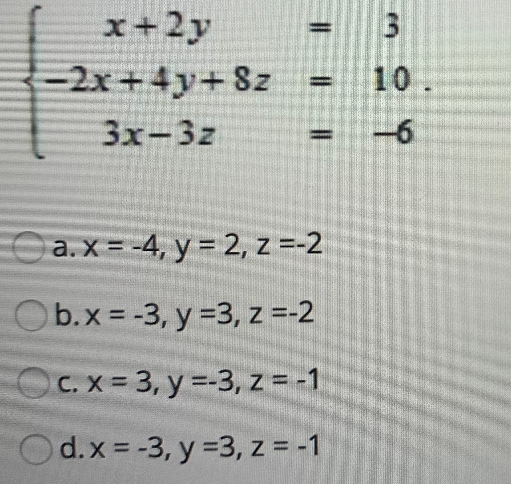 Solved use gaussian elimination method to solve the system | Chegg.com