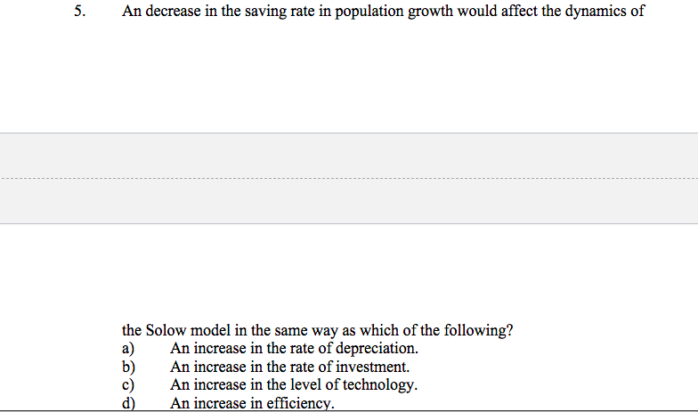 Solved 5. An decrease in the saving rate in population | Chegg.com