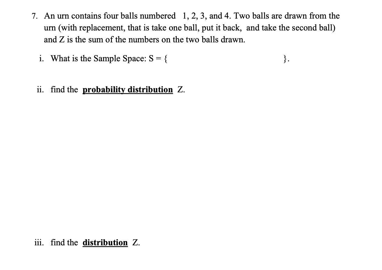 Solved 7. An urn contains four balls numbered 1,2,3, and 4.