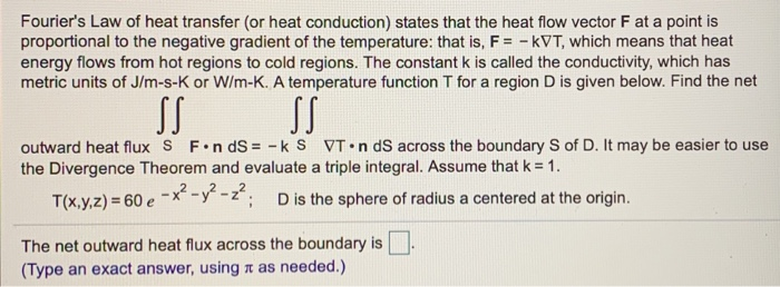 Solved Fourier's Law Of Heat Transfer (or Heat Conduction) | Chegg.com