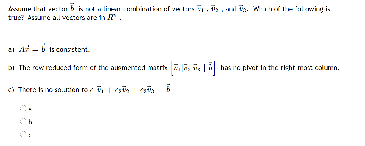 Solved Assume That Vector Is Not A Linear Combination Of Chegg
