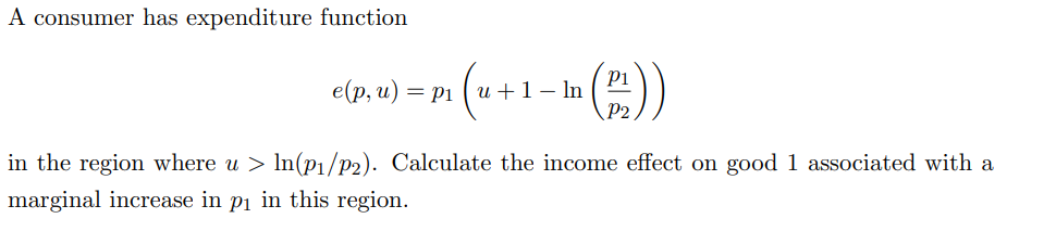 Solved A Consumer Has Expenditure Function | Chegg.com