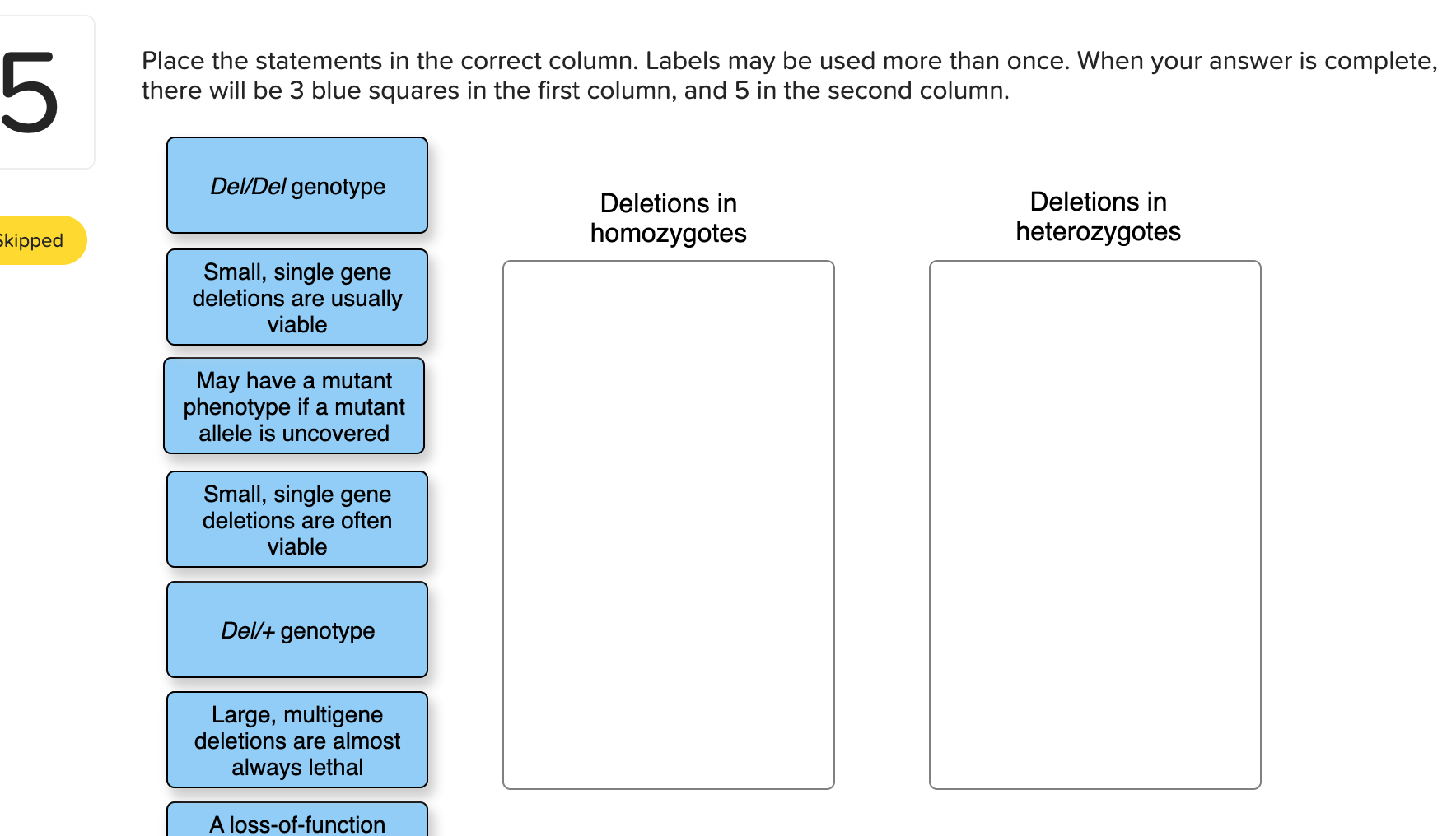 Solved 5 Place the statements in the correct column. Labels | Chegg.com