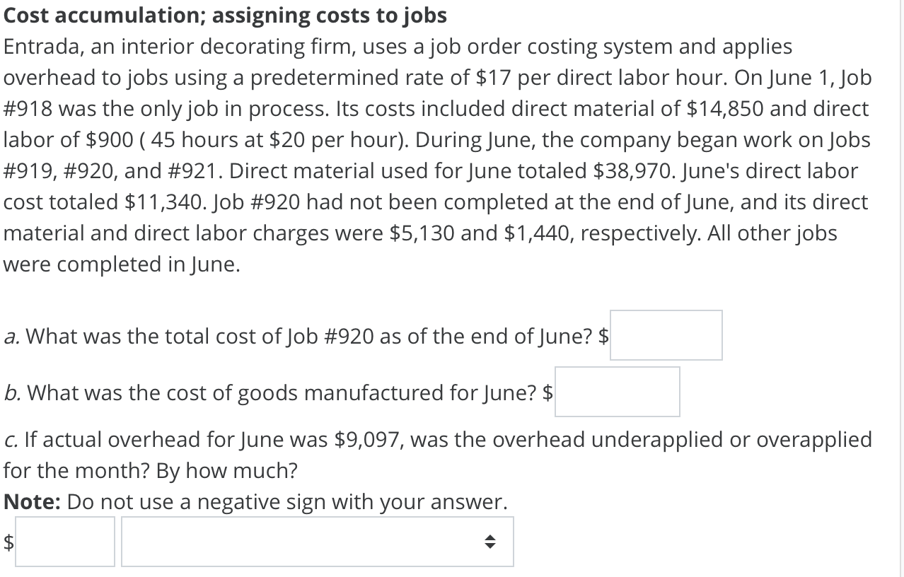 Solved Cost accumulation; assigning costs to jobs Entrada,