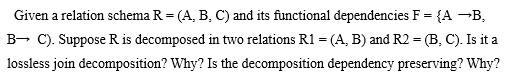 Solved Given A Relation Schema R = (A, B, C) And Its | Chegg.com