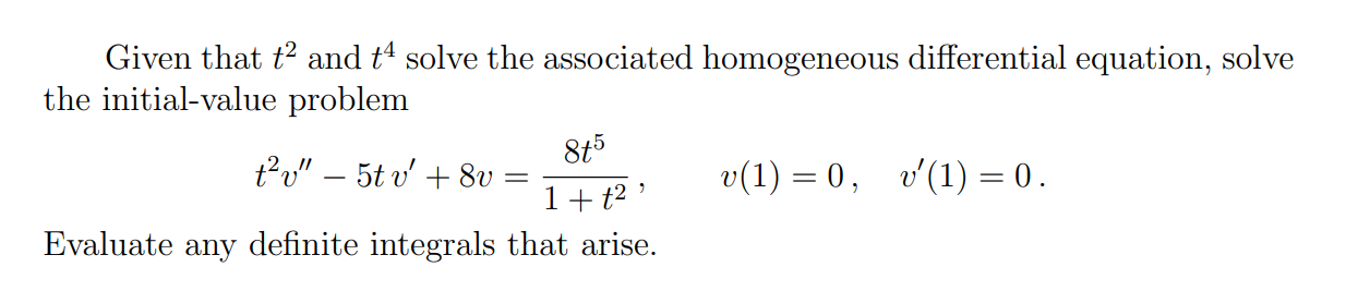 Solved Given that t2 and 14 solve the associated homogeneous | Chegg.com