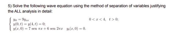 Solved 5) Solve the following wave equation using the method | Chegg.com