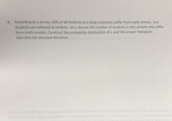 Solved 6. According To A Survey, 60% Of All Students At A | Chegg.com