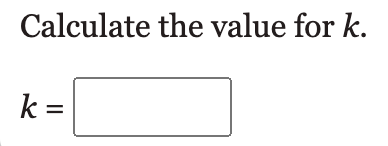 Calculate the value for \( k \).