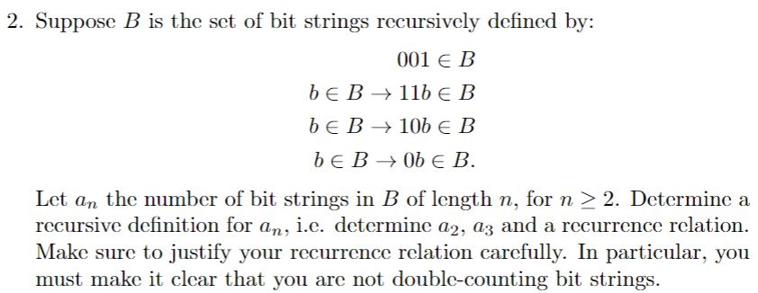 Solved 2. Suppose B Is The Set Of Bit Strings Recursively | Chegg.com