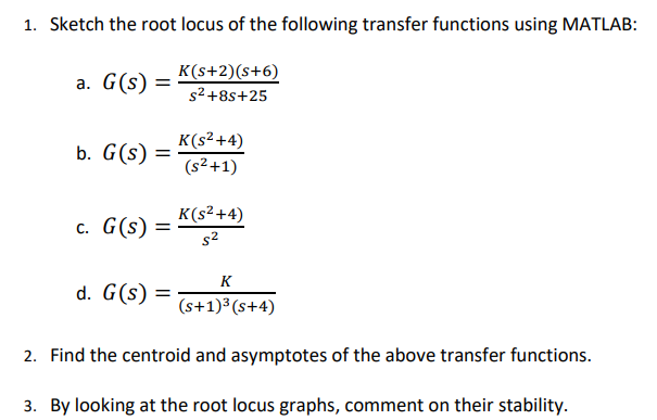 Solved 1. Sketch the root locus of the following transfer | Chegg.com