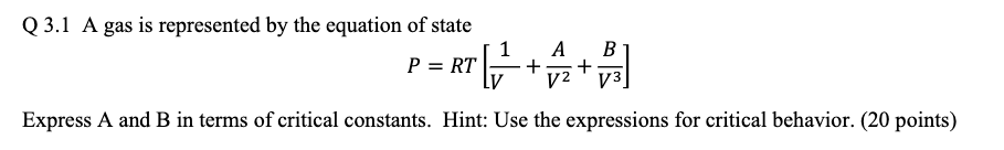 Solved Q 3.1 A gas is represented by the equation of state | Chegg.com