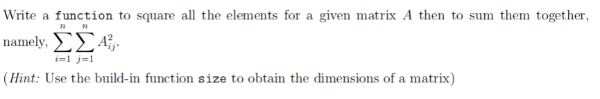 Solved Write a function to square all the elements for a | Chegg.com