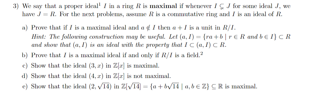 Solved 3 We Say That A Proper Ideall I In A Ring R Is Ma Chegg Com