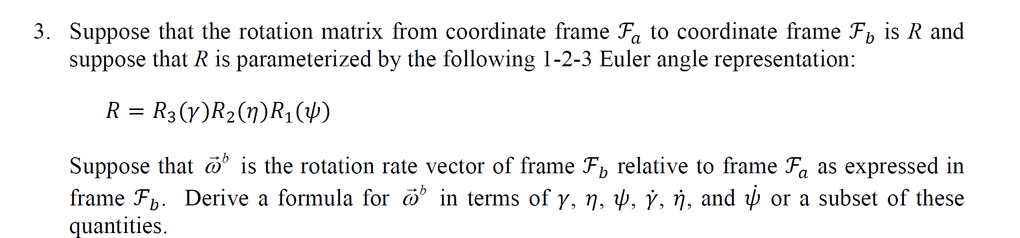 Solved 3. Suppose that the rotation matrix from coordinate | Chegg.com