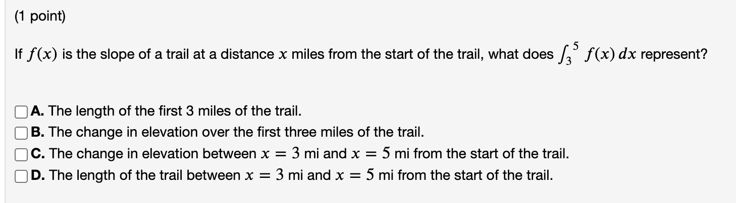 If F x Is The Slope Of A Trail At A Distance X Miles Chegg