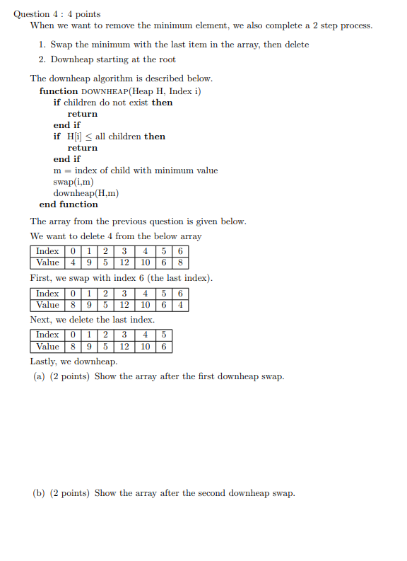 Solved Question 4 : 4 points When we want to remove the | Chegg.com