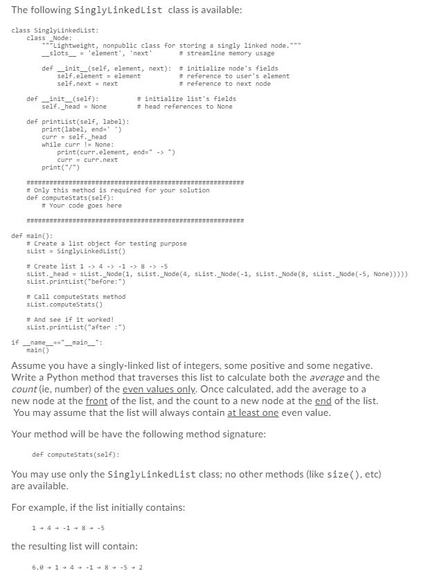 Solved The following SinglyLinkedlist class is available: | Chegg.com