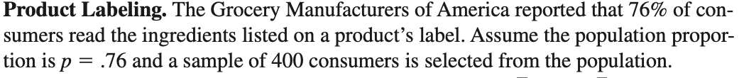 Product Labeling. The Grocery Manufacturers of America reported that 76% of con-
sumers read the ingredients listed on a prod