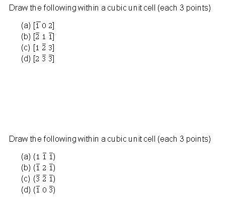 Solved Draw the following with in a cubic unit cell (each 3 | Chegg.com