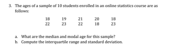 Solved 3. The ages of a sample of 10 students enrolled in an | Chegg.com