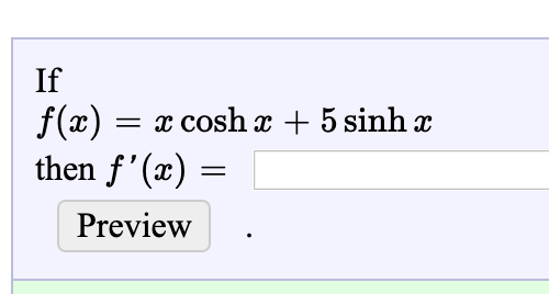 Solved If Fx X Cosh X 5 Sinh X Then Fx Preview 8989