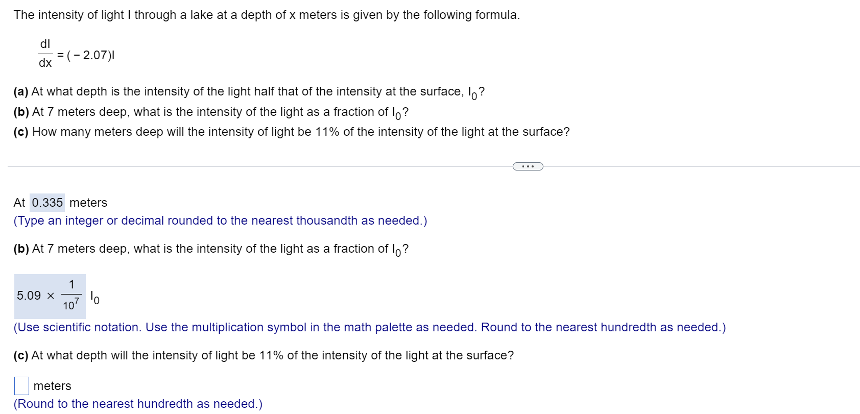 Solved The intensity of light I through a lake at a depth of