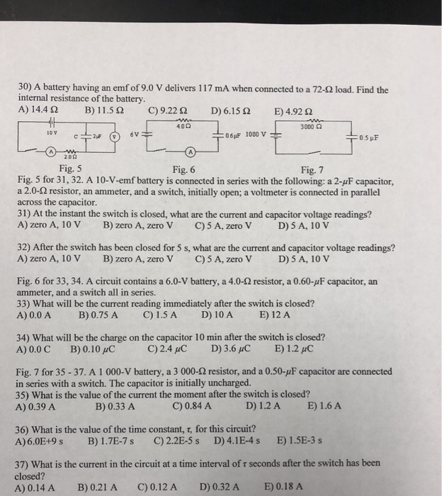 Solved 30) A battery having an emf of 9.0 V delivers 117 mA