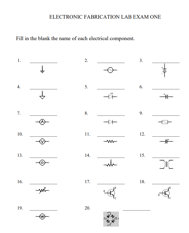 Solved ELECTRONIC FABRICATION LAB EXAM ONE Fill in the blank | Chegg.com