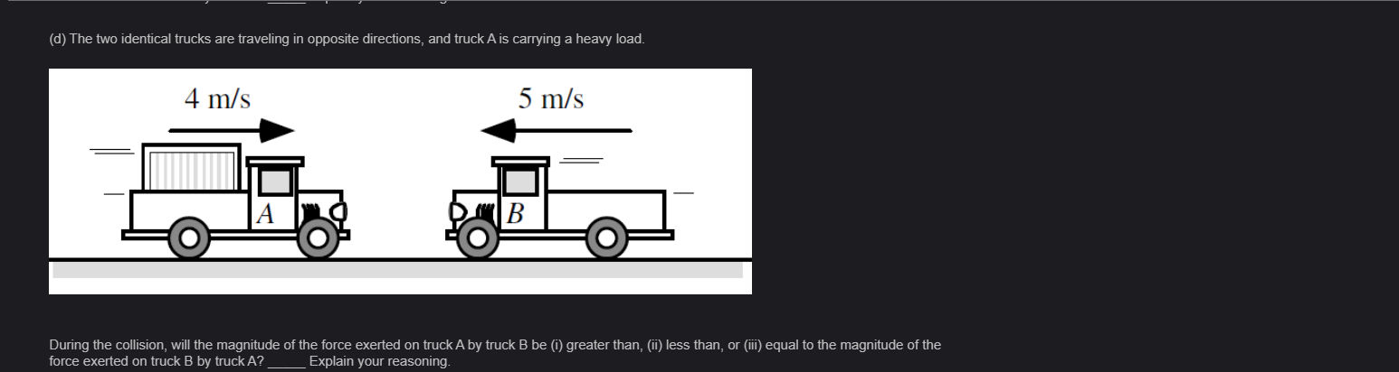 Solved (c) The Two Identical Trucks Are Traveling In The | Chegg.com