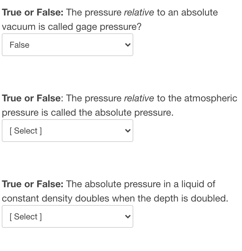 Solved True or False: The pressure relative to an absolute | Chegg.com