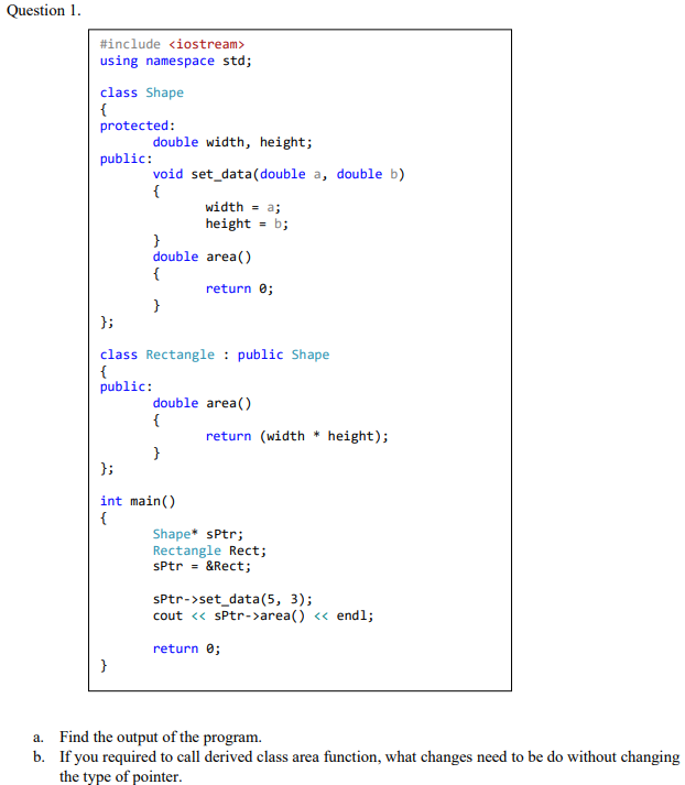 Solved a. Find the output of the program. b. If you required | Chegg.com