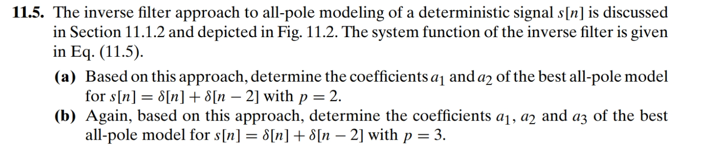 1.5. The inverse filter approach to all-pole modeling | Chegg.com
