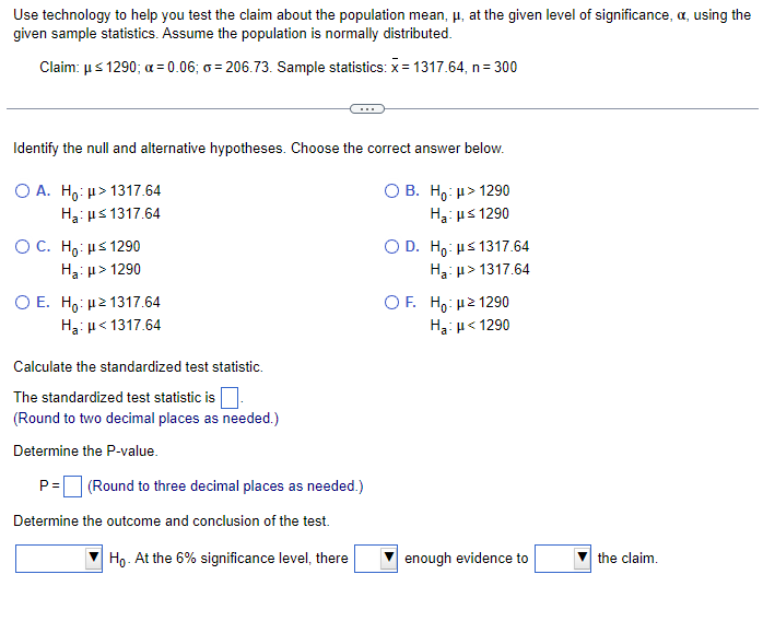 Solved Use technology to help you test the claim about the | Chegg.com