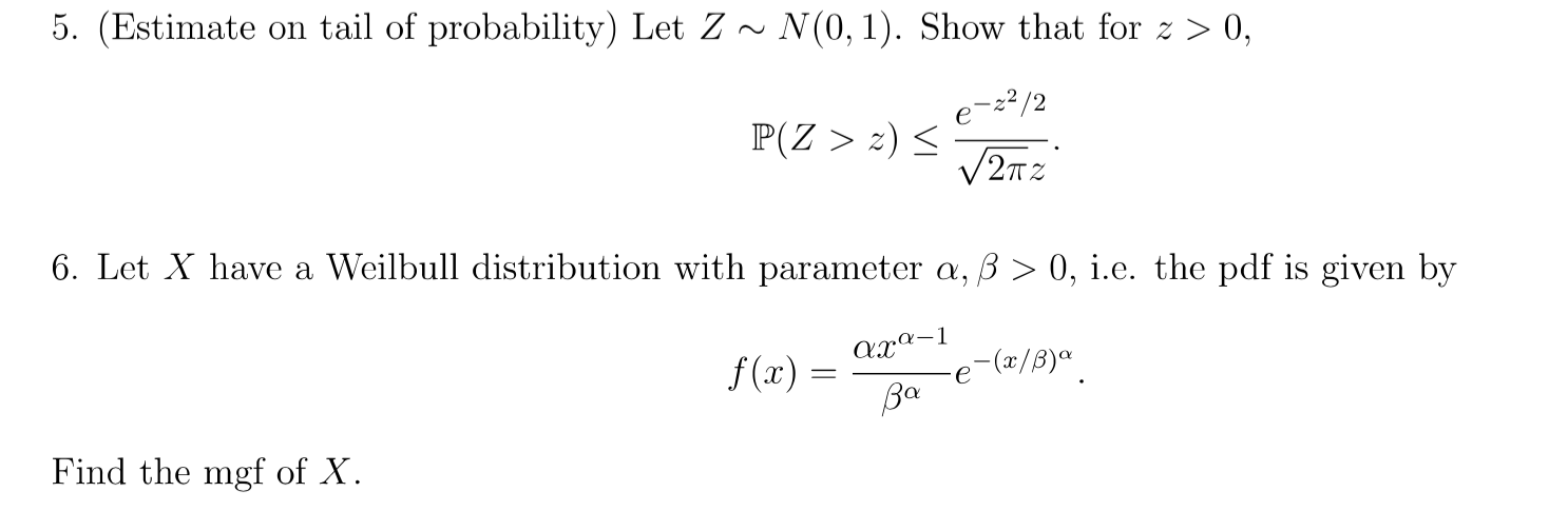 Solved 5 Estimate On Tail Of Probability Let Z N 0 1 Chegg Com