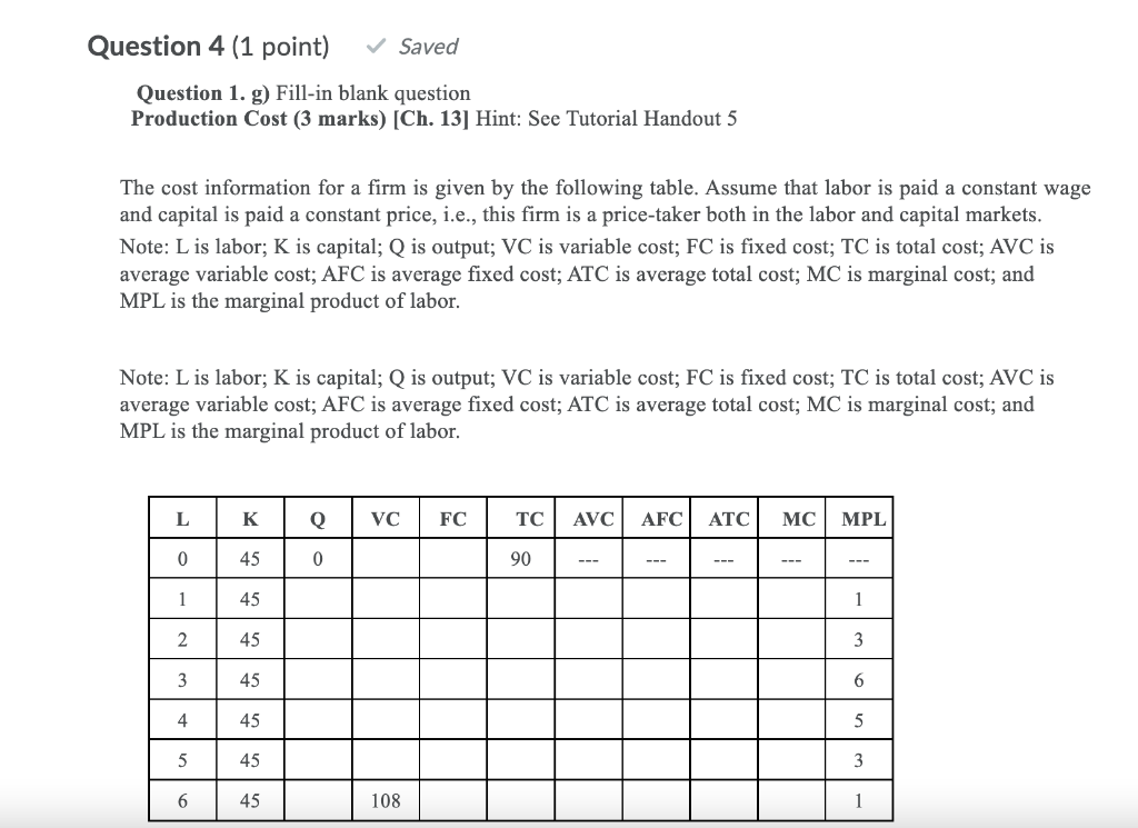 Solved Question 4 (1 Point) Saved Question 1. G) Fill-in | Chegg.com