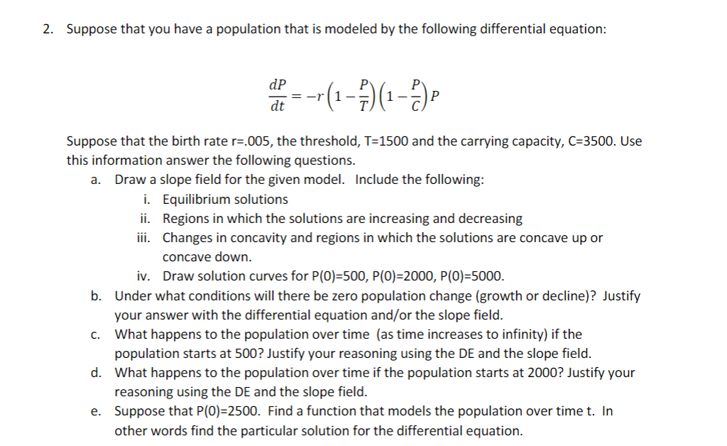 Solved 2. Suppose that you have a population that is modeled | Chegg.com