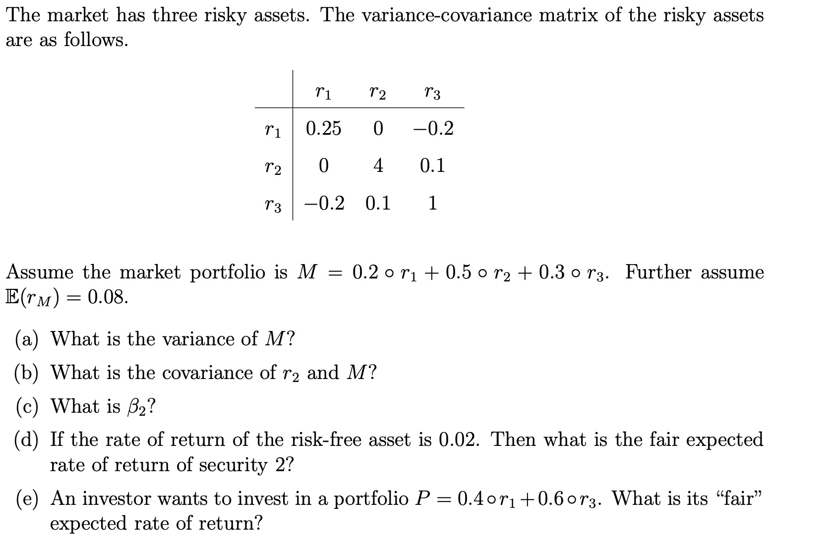 Solved The Market Has Three Risky Assets. The | Chegg.com