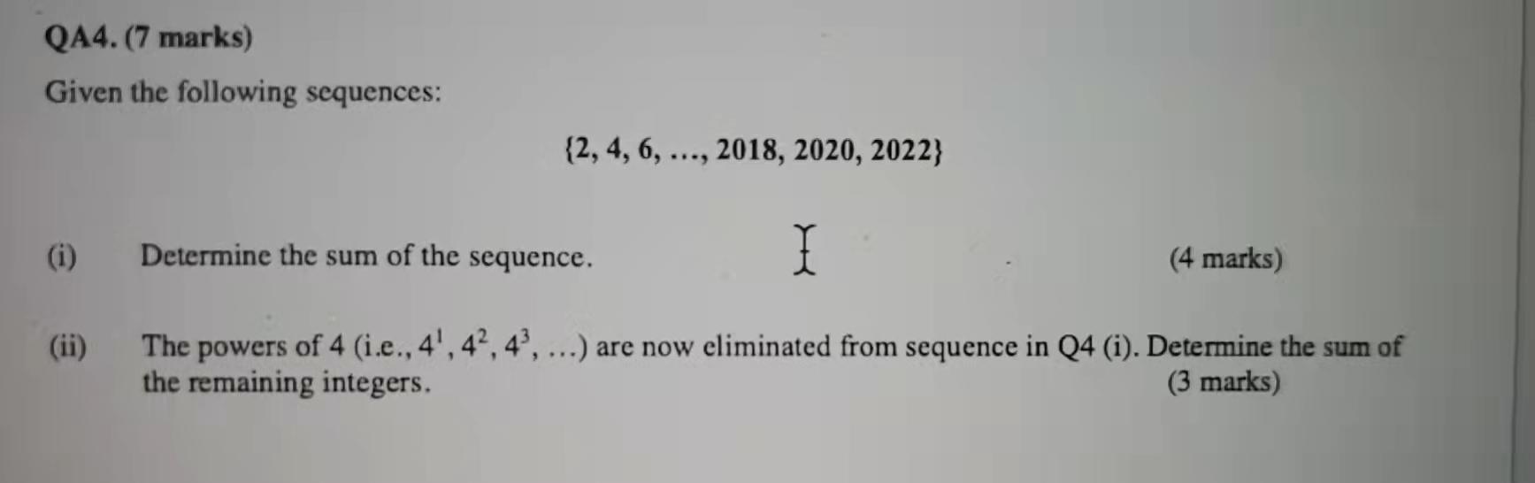 Solved QA4.(7 marks) Given the following sequences: {2, 4, | Chegg.com