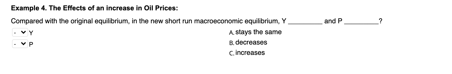 and P ? Example 4. The Effects of an increase in Oil | Chegg.com