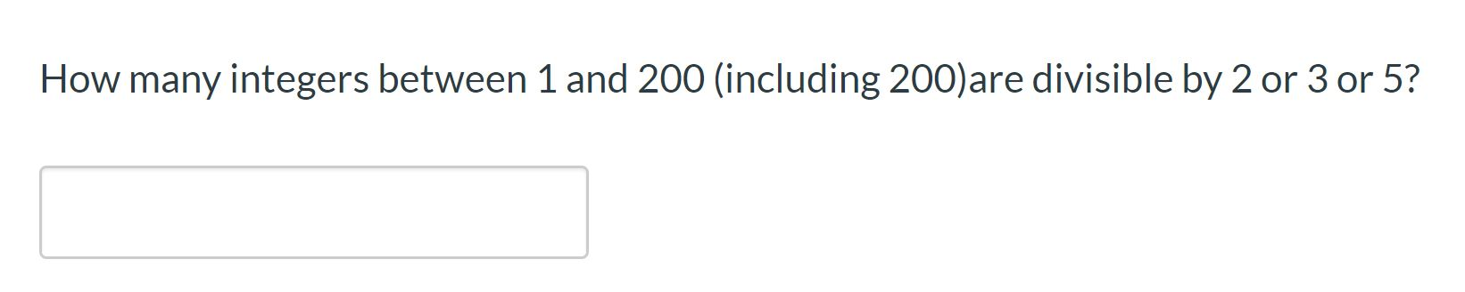 Solved How many integers between 1 and 200 (including | Chegg.com