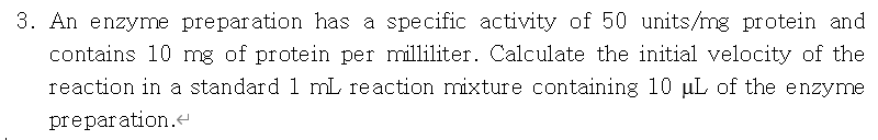 Solved 3. An enzyme preparation has a specific activity of | Chegg.com